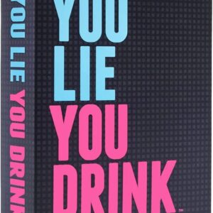 You Lie, You Drink