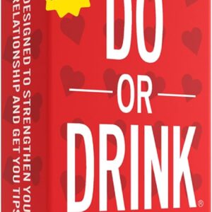 DO OR DRINK - DATE NIGHT EDITION